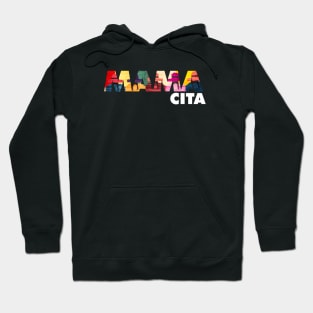 Mama Cita, Latina, cholita, South American Hoodie